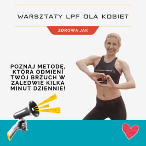 Low Pressure Fitness (LPF) warsztaty dla kobiet 🤸‍♀️ NOWE TERMINY!