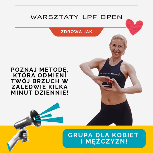 KONSULTACJE ONLINE (2) Low Pressure Fitness (LPF) warsztaty dla kobiet i mężczyzn – grupa OPEN