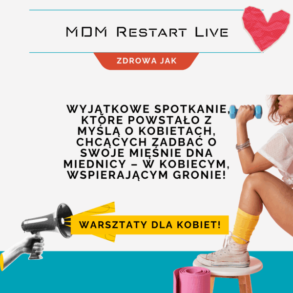 KONSULTACJE ONLINE (3) MDM Restart Live – warsztaty dla kobiet!